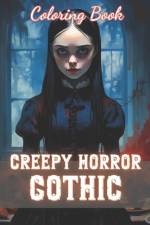 Creepy Horror Gothic Coloring Book af Bailey Sipes