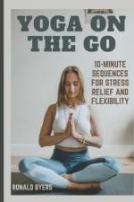 Yoga on the Go af Ronald Byers