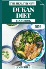 The Healthy New Dukan Diet Cookbook af John Hill