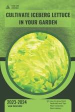 Cultivate Iceberg Lettuce in Your Garden af Van Doichev