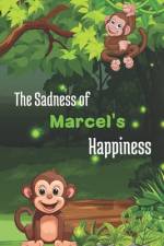 The Sadness of Marcel's Happiness. af Jozef Arts