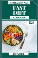 The Healthy New Fast Diet af John Hill
