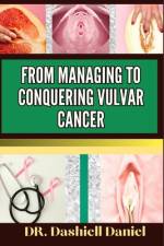 From Managing to Conquering Vulvar Cancer af Dashiell Daniel