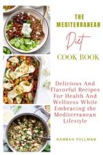 The Mediterranean Diet Cookbook af Hannah Pullman