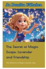 The Secret of Magic Soaps af Ja Bonita FÃ¡brica