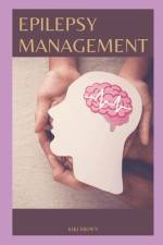 Epilepsy Management af Kiki Brown