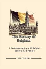 The History Of Belgium af Verity Press