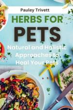 Herbs for Pets af Pauley Trivett