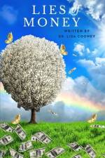 The Lies of Money af Lisa Cooney