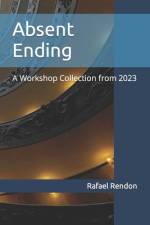 Absent Ending af Rafael Rendon
