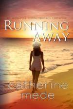 Running Away af Catherine Mede
