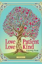 Love is Patient, Love is Kind Coloring Book af Jessica Mazurkiewicz