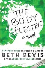 The Body Electric af Beth Revis
