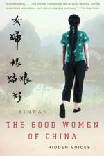 The Good Women of China af Xinran