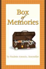 Box of Memories af Storyteller Paulette Atencio
