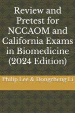Review and Pretest for NCCAOM and California Exams in Biomedicine af Dongcheng Li