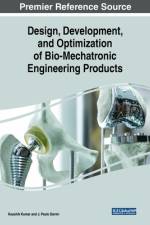 Design, Development, and Optimization of Bio-Mechatronic Engineering Products