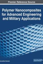 Polymer Nanocomposites for Advanced Engineering and Military Applications