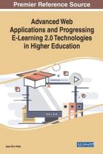 Advanced Web Applications and Progressing E-Learning 2.0 Technologies in Higher Education
