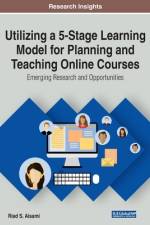 Utilizing a 5-Stage Learning Model for Planning and Teaching Online Courses af Riad S. Aisami