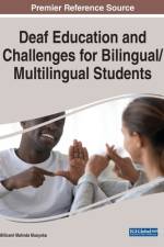 Deaf Education and Challenges for Bilingual/Multilingual Students