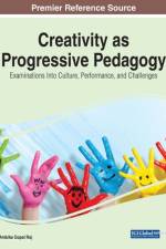 Creativity as Progressive Pedagogy
