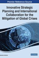 Innovative Strategic Planning and International Collaboration for the Mitigation of Global Crises