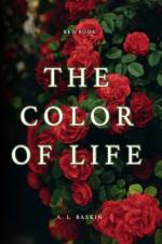 The Color of Life af Safiar Taliaferro
