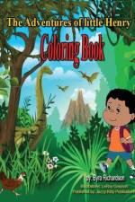 The Adventures of Little Henry Coloring Book af Byra Richardson