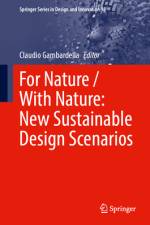 For Nature / With Nature: New Sustainable Design Scenarios af Claudio Gambardella