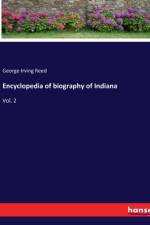 Encyclopedia of biography of Indiana af George Irving Reed