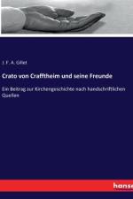 Crato von Crafftheim und seine Freunde af J. F. A. Gillet