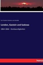 London, Gastein und Sadowa af Carl Friedrich Vitzthum von Eckstädt