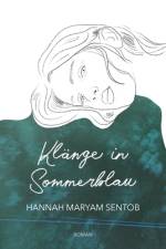 Klänge in Sommerblau af Hannah Maryam Sentob