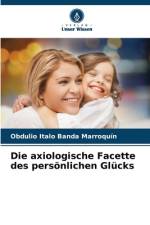 Die axiologische Facette des persönlichen Glücks af Obdulio Italo Banda Marroquín