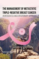 The Management of Metastatic Triple-Negative Breast Cancer af Katarzyna Rygiel