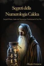 Segreti della Numerologia Caldea af Alberto Ferrarese