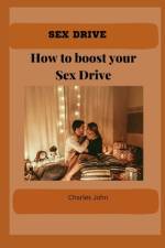 Sex Drive af Charles John