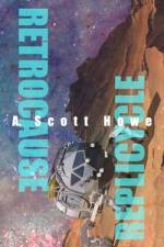 Replicycle / Retrocause af A Scott Howe
