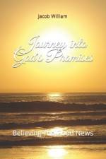 Journey into God's Promises af Jacob William