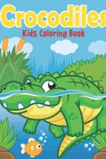 Crocodiles Kids Coloring Book af Rare Bird Books