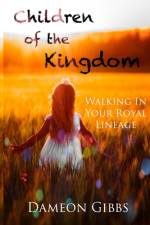 Children of the Kingdom af Dameon Gibbs