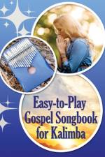 Easy-to-Play Gospel Songbook for Kalimba af Helen Winter