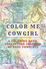 Color Me Cowgirl af Betsy Weinberg