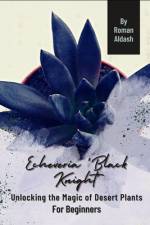 Echeveria 'Black Knight' af Roman Aldash