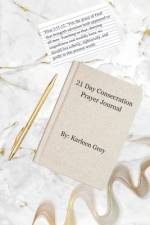 21 Day Consecration Prayer Journal af Karleen Grey