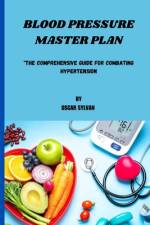 Blood Pressure Master Plan af Oscar Sylvan