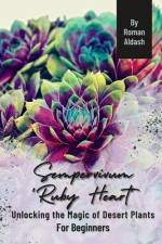 Sempervivum 'Ruby Heart' af Roman Aldash