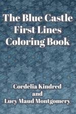 The Blue Castle First Lines Coloring Book af Lucy Maud Montgomery