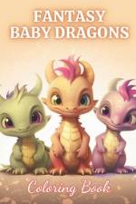 Fantasy Baby Dragons Coloring Book af Lisa Cooper
